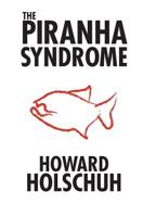 The Piranha Syndrome:A tale of murder on a cruise ship 1591092280 Book Cover