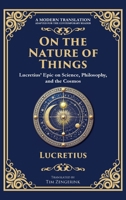 On the Nature of Things: Lucretius' Epic on Science, Philosophy, and the Cosmos (Deluxe Hardbound Edition) 1804212334 Book Cover