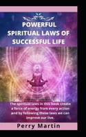 POWERFUL SPIRITUAL LAWS OF SUCCESSFUL LIFE B09VWP45L2 Book Cover