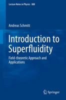 Introduction to Superfluidity: Field-theoretical Approach and Applications 3319079468 Book Cover