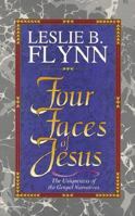 Four Faces of Jesus 0825426383 Book Cover