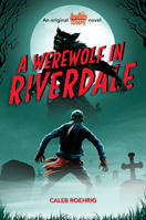 A Werewolf in Riverdale 1338569120 Book Cover