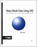 Maps Made Easy Using SAS (Art Carpenter's SAS Software) (Art Carpenter's SAS Software) 1590470931 Book Cover