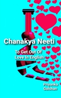 Chanakya Neeti To Get Out of Love Loop In English B09KN661PK Book Cover