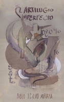 El artilugio imperfecto (Spanish Edition) 1694331571 Book Cover
