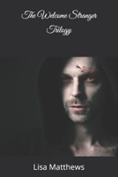 The Welcome Stranger Trilogy 149594560X Book Cover