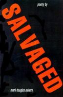 Salvaged 0595005098 Book Cover