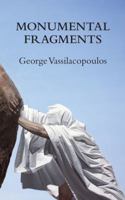 Monumental Fragments: Places of Philosophy in the Age of Dispersion 0980305292 Book Cover