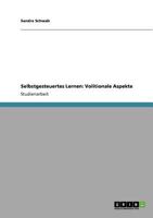 Selbstgesteuertes Lernen: Volitionale Aspekte 3640810155 Book Cover