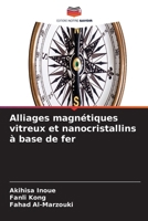 Alliages magnétiques vitreux et nanocristallins à base de fer (French Edition) 663020252X Book Cover