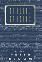 Berlioz Studies (Cambridge Composer Studies) 0521028566 Book Cover