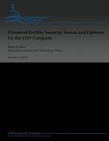 Chemical Facility Security: Issues and Options for the 112th Congress 148184623X Book Cover