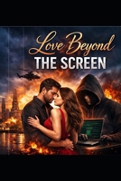 Love Beyond the Screen B0GSVX2PHZ Book Cover