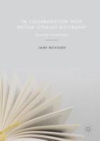 In Collaboration with British Literary Biography: Haunting Conversations 3319583824 Book Cover