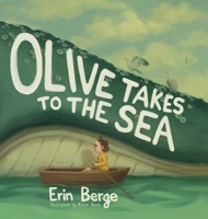 Olive Takes to the Sea: Olive Takes to the Sea 1645387216 Book Cover