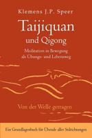 Taijiquan Und Qigong: Meditation in Bewegung ALS �bungs- Und Lebensweg 3945430003 Book Cover