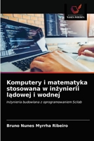 Komputery i matematyka stosowana w inżynierii lądowej i wodnej 6202731923 Book Cover
