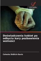 Doswiadczenia kobiet po odbyciu kary pozbawienia wolnosci (Polish Edition) 620239689X Book Cover