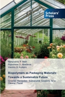 Biopolymers as Packaging Materials: Towards a Sustainable Future 6200695695 Book Cover