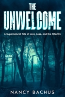 The Unwelcome B0HKBH5N18 Book Cover