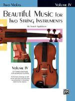 Beautiful Music for Two String Instruments, Bk 4: 2 Violas 076921813X Book Cover