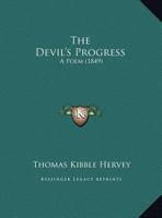 The Devil's Progress: A Poem 1169542409 Book Cover