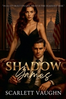 Shadow Games B0G36VCXC3 Book Cover