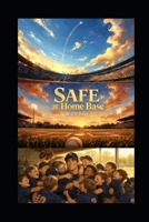 SAFE at Home Base B0H71FN3HK Book Cover
