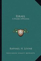 Israel;: A frank appraisal 0548452067 Book Cover