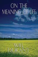 On the Meaning of Life 0973769807 Book Cover