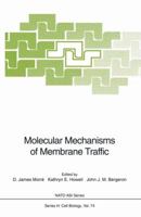 Molecular Mechanisms of Membrane Traffic (NATO ASI Series H: Cell Biology) 3662029308 Book Cover