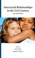 Interracial Relationships in the 21st Century 1594605718 Book Cover