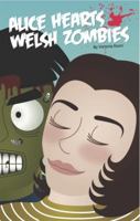 Alice Hearts Welsh Zombies 0981261248 Book Cover