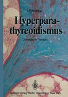 Hyperparathyreoidismus: Chirurgische Therapie 3642931790 Book Cover