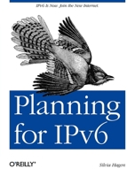 Planning for Ipv6: Ipv6 Is Now. Join the New Internet. 1449305393 Book Cover
