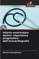 Infarto ventricolare destro: importanza prognostica dell'ecocardiografia (Italian Edition) 6630290070 Book Cover