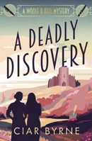 A Deadly Discovery: The Woolf & Bell Mysteries Book 1 1035413922 Book Cover