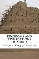 Kingdoms and Civilizations of Africa 1505650879 Book Cover