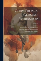 Chips From a German Workshop; Volume 5 1021360201 Book Cover