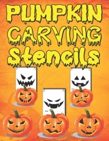 Pumpkin Carving Stencils B0B92NWWC5 Book Cover