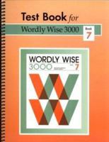 Test Booklet for Wordly Wise 3000, Book 7, Grade 10 0838883370 Book Cover