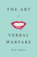 The Art of Verbal Warfare 1789145945 Book Cover