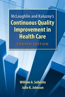 Continuous Quality Improvement in Health Care: Theory, Implementations, and Applications: Theory, Implementations, and Applications 0763781541 Book Cover