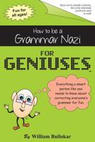 How to be a Grammar Nazi for Geniuses: Gag Book 1632319977 Book Cover