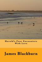 Harold's Four Encounters With Love 1548926760 Book Cover