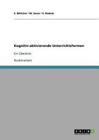 Kognitiv-aktivierende Unterrichtsformen: Ein �berblick 3638667014 Book Cover