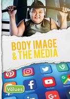 Body Image & The Media 0778751899 Book Cover