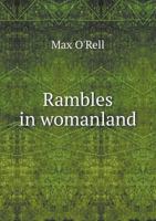 Rambles in Womanland 1512290483 Book Cover