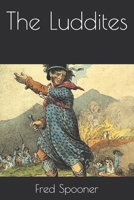 The Luddites B0F3DF29TM Book Cover