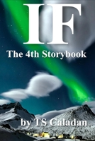 IF - The 4th Storybook 1959768948 Book Cover